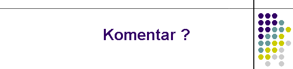 Komentar ?